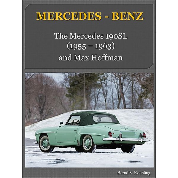Mercedes 190SL, Bernd S. Koehling