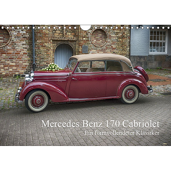 Mercedes Benz 170 Cabriolet (Wandkalender 2019 DIN A4 quer), N N