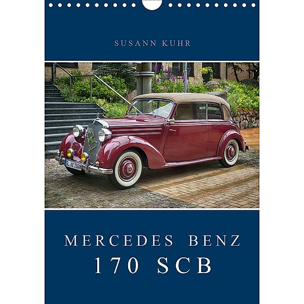 Mercedes Benz 170 SCB (Wandkalender 2020 DIN A4 hoch), Susann Kuhr