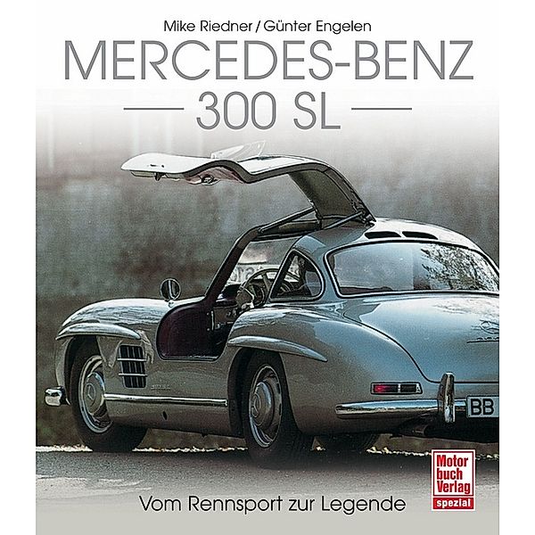 Mercedes-Benz 300 SL, Mike Riedner, Günter Engelen