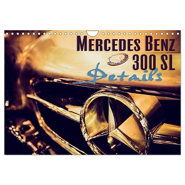 Mercedes Benz 300 SL - Details (Wandkalender 2024 DIN A4 quer), CALVENDO Monatskalender, Johann Hinrichs