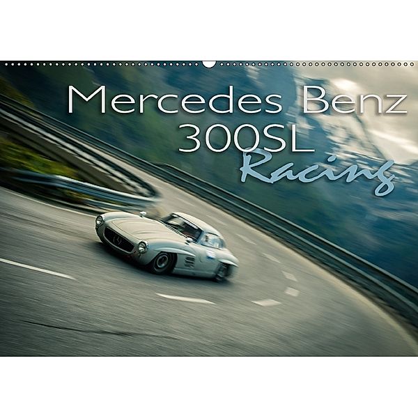 Mercedes Benz 300SL - Racing (Wandkalender 2018 DIN A2 quer), Johann Hinrichs