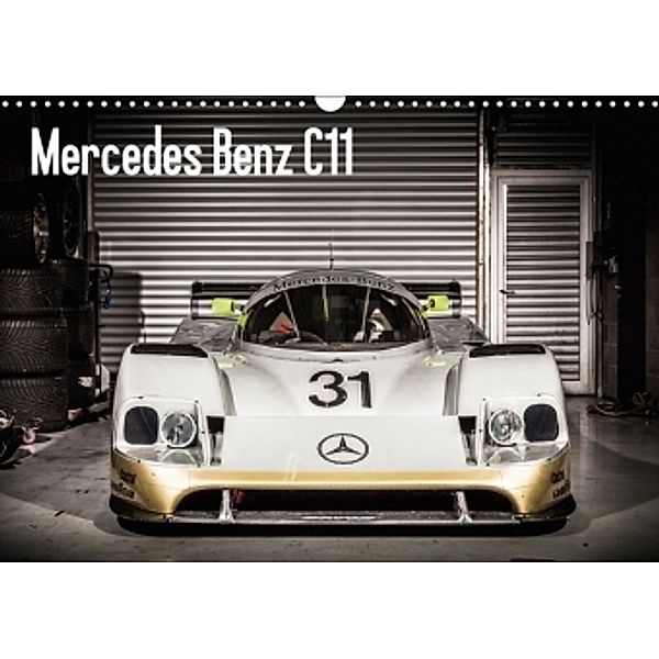 Mercedes-Benz C11 (Wall Calendar 2017 DIN A3 Landscape), Maurice Volmeyer