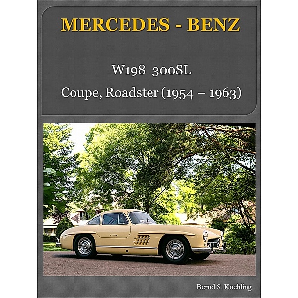 Mercedes-Benz, Der SL W198, Bernd Schulze Köhling