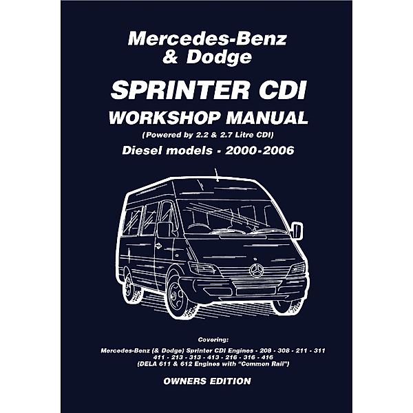 Mercedes Benz & Dodge  Sprinter CDI 2000-2006 Owners Workshop Manual, Various Various, Trade Trade