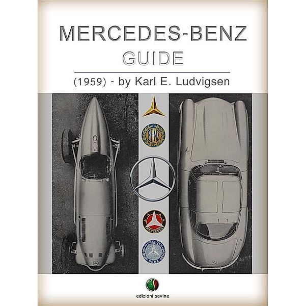 MERCEDES-BENZ - Guide / History of the Automobile, Karl Ludvigsen
