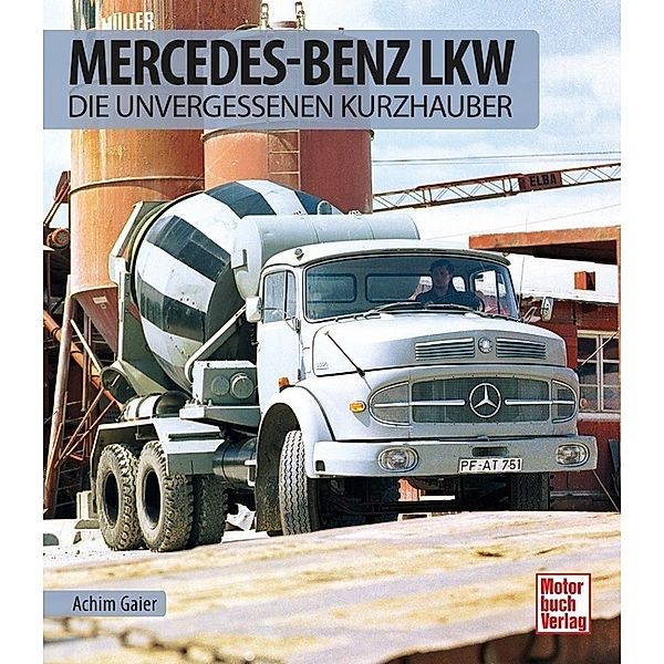 Mercedes-Benz LKW, Achim Gaier