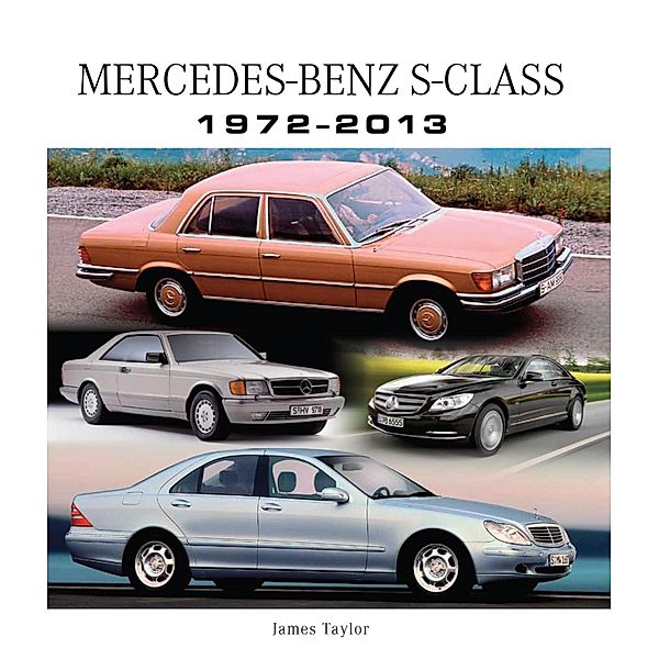 Mercedes-Benz S-Class 1972-2013, James Taylor