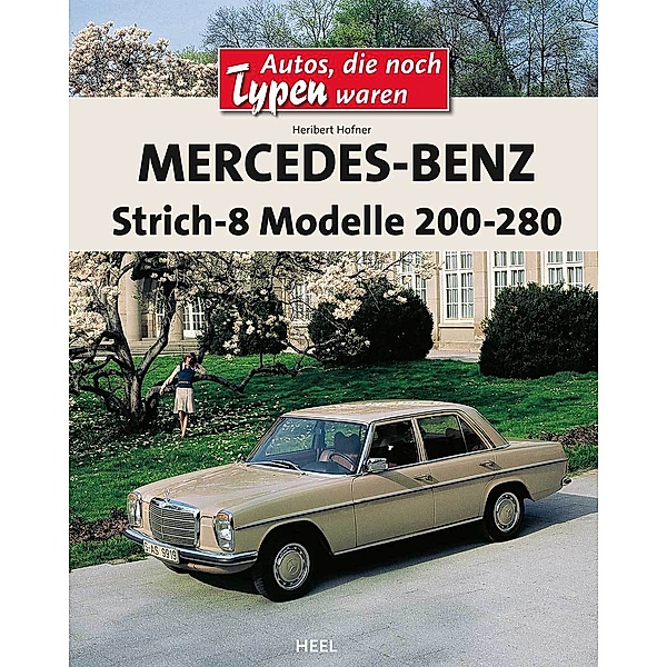 Mercedes-Benz Strich-8 Modelle 200-280, Herbert Hofner