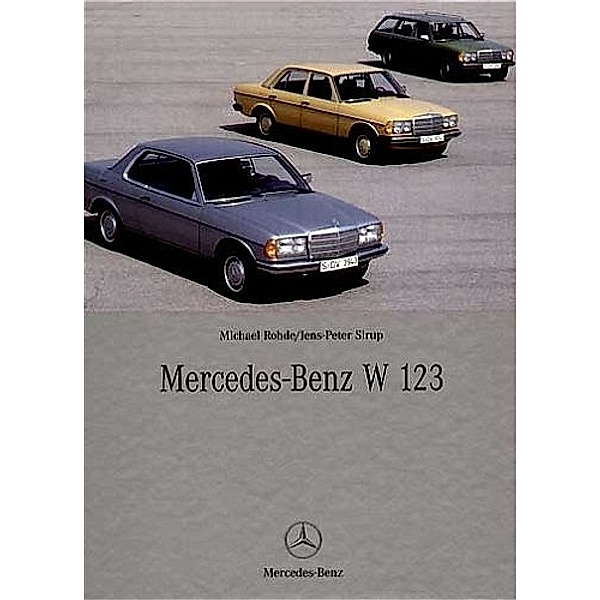 Mercedes-Benz W 123, Michael Rohde, Jens-Peter Sirup