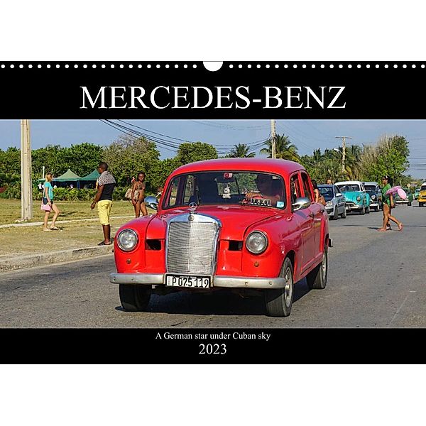 MERCEDES-BENZ (Wall Calendar 2023 DIN A3 Landscape), Henning von Löwis of Menar, Henning von Loewis of Menar