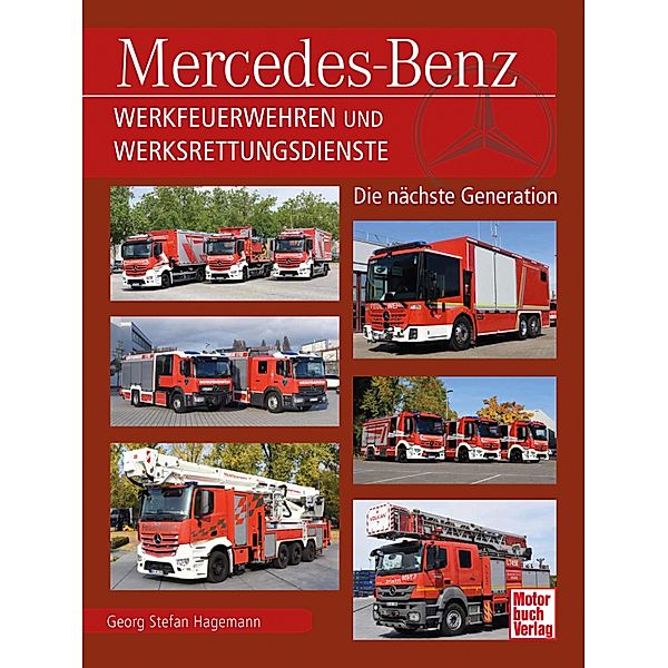 Mercedes-Benz Werkfeuerwehren und Werksrettungsdienste, Georg Stefan Hagemann