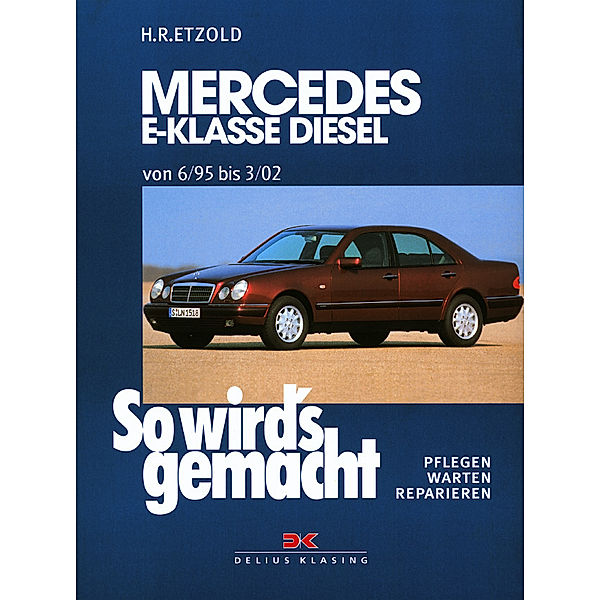 Mercedes E-Klasse W210 Diesel 95-197 PS, Rüdiger Etzold