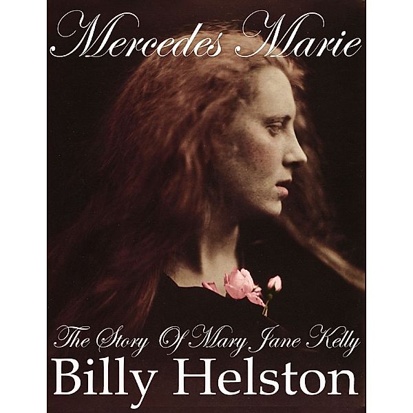 Mercedes Marie, Billy Helston