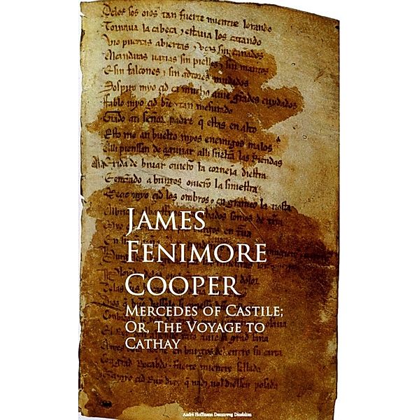 Mercedes of Castile; Or, The Voyage to Cathay, James Fenimore Cooper