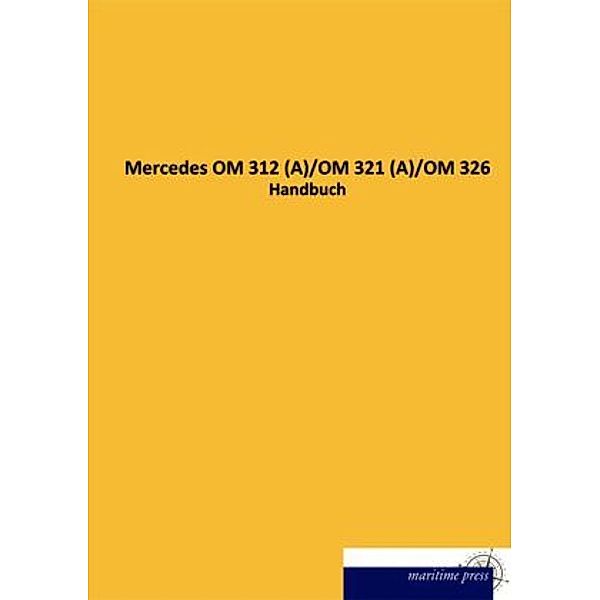 Mercedes OM 312 (A)/OM 321 (A)/OM 326