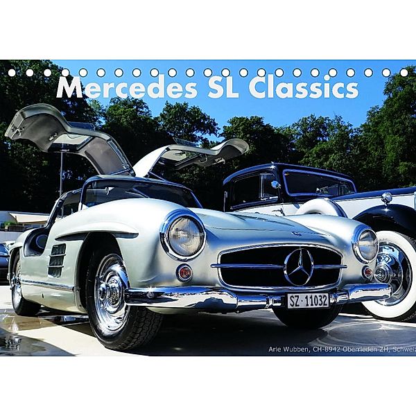 Mercedes SL Classics (Tischkalender 2023 DIN A5 quer), Arie Wubben