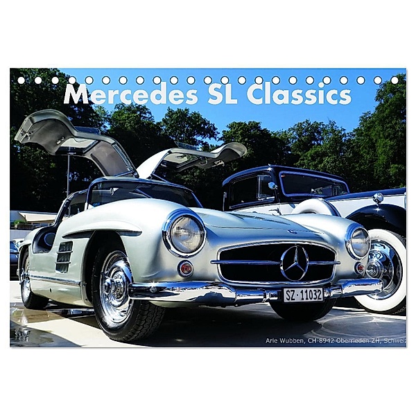 Mercedes SL Classics (Tischkalender 2024 DIN A5 quer), CALVENDO Monatskalender, Arie Wubben