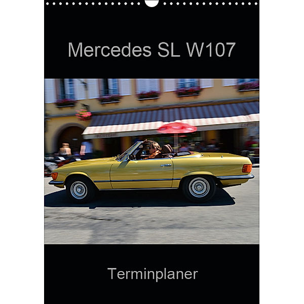 Mercedes SL W107 - Terminplaner (Wandkalender 2019 DIN A3 hoch), Ingo Laue