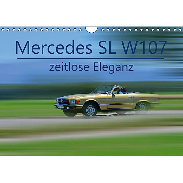Mercedes SL W107 - zeitlose Eleganz (Wandkalender 2019 DIN A4 quer), Ingo Laue