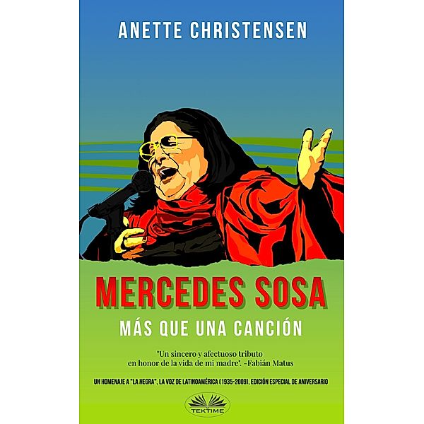 Mercedes Sosa - Más Que Una Canción, Anette Christensen