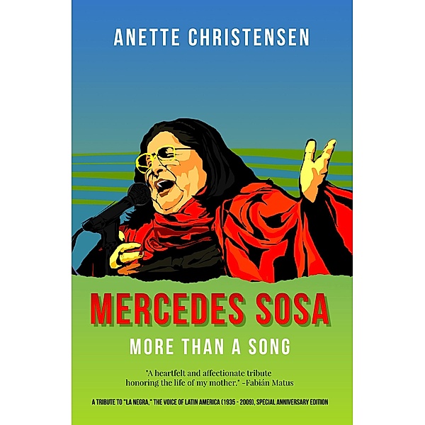 Mercedes Sosa - More than a Song, Anette Christensen