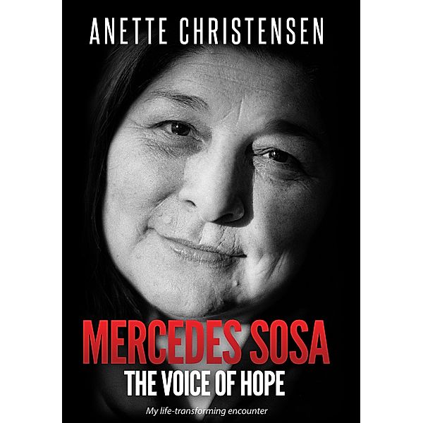 Mercedes Sosa - The Voice of Hope, Anette Christensen