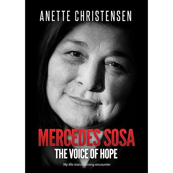 Mercedes Sosa - The Voice of Hope, Anette Christensen