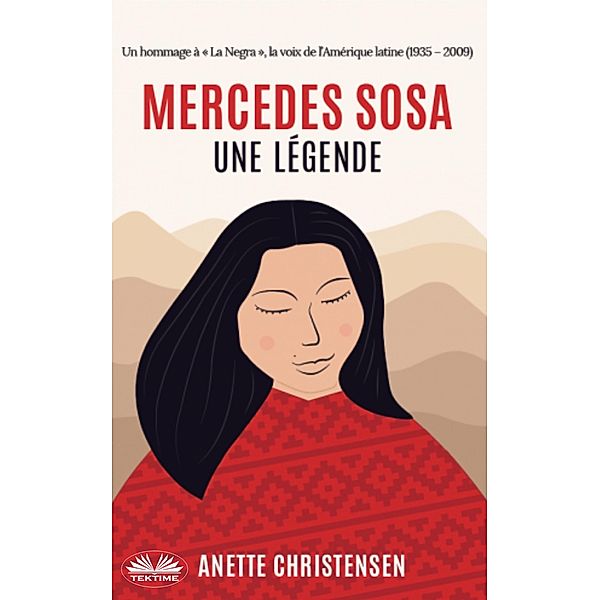 Mercedes Sosa - Une Légende, Anette Christensen