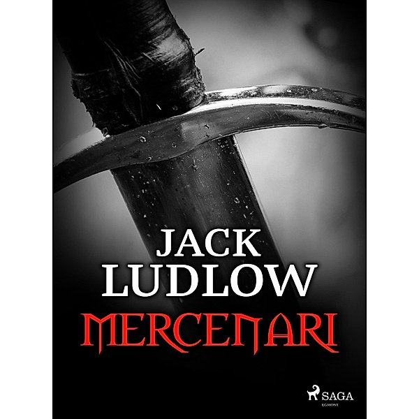 Mercenari / The Conquest Trilogy Bd.1, Jack Ludlow
