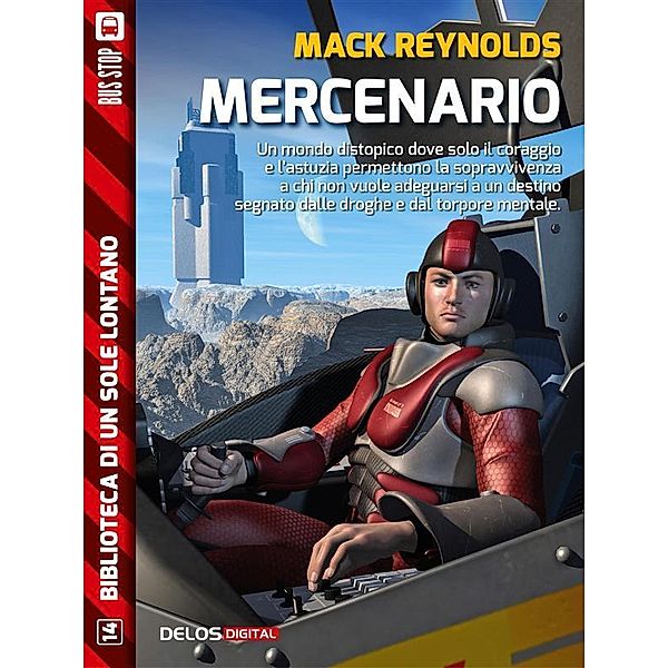 Mercenario / Biblioteca di un sole lontano, Mack Reynolds