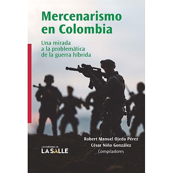 Mercenarismo en Colombia, Adriana Marcela Almanza Cañón, Manuel Camilo González Vides, Santiago Bohórquez Mahecha, Víctor Miguel Quintero-Patiño, William Alexander Luz Cárdenas, Carlos Alberto Henao Fonseca, Carlos Daniel Hernández Ortiz, Darwin Andrés Ballén Barrera, David Felipe Gil Martínez, Diana María Velasco Marín, Diego Mauricio López Sánchez, Edwin David Aldana Padilla, Juan Carlos Aristizábal Murillo