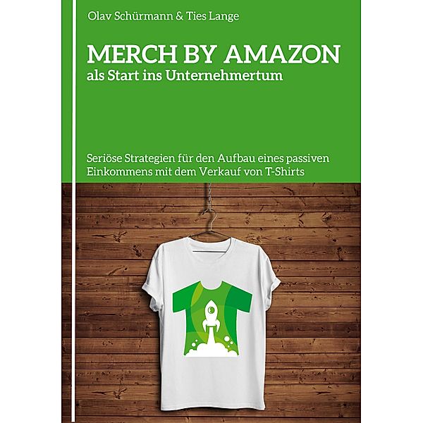 MERCH BY AMAZON als Start ins Unternehmertum, Olav Schürmann, Ties Lange