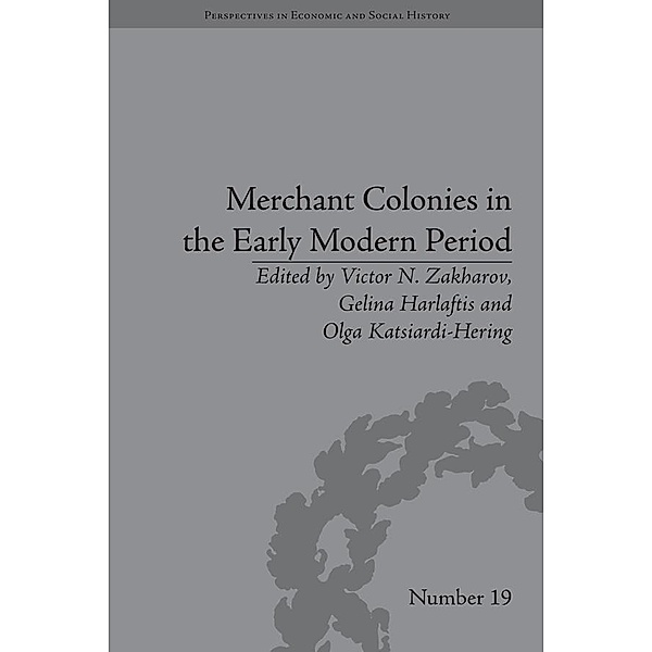 Merchant Colonies in the Early Modern Period, Victor N Zakharov