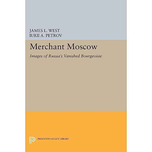 Merchant Moscow / Princeton Legacy Library Bd.372