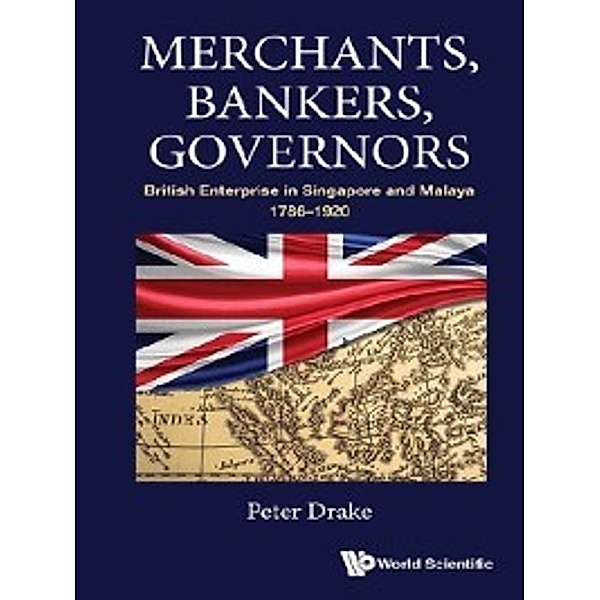 Merchants, Bankers, Governors, Peter J Drake