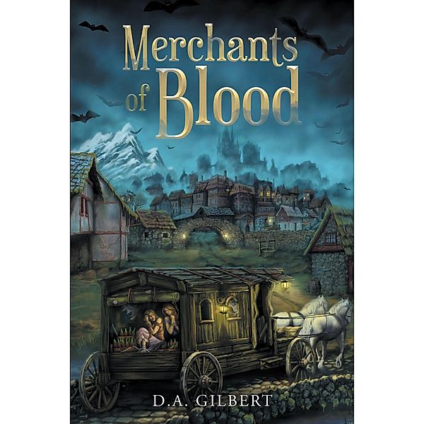 Merchants of Blood, D. A. Gilbert
