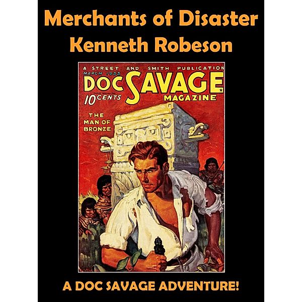 Merchants of Disaster / Doc Savage Bd.41, Kenneth Robeson