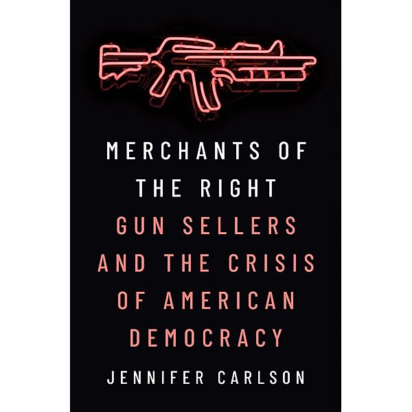 Merchants of the Right, Jennifer Carlson