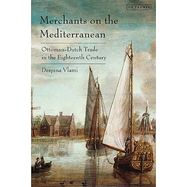 Merchants on the Mediterranean, Despina Vlami