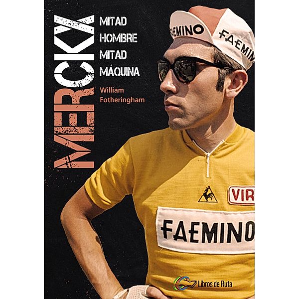 Merckx, William Fotheringham