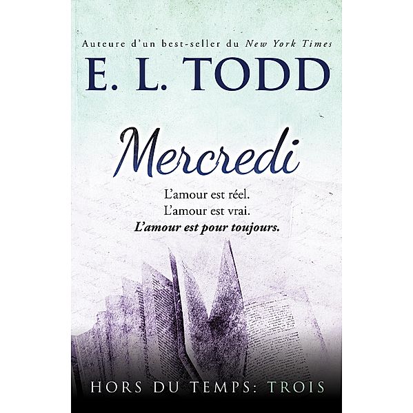 Mercredi (Hors du temps, #3) / Hors du temps, E. L. Todd