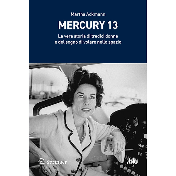Mercury 13, Martha Ackmann