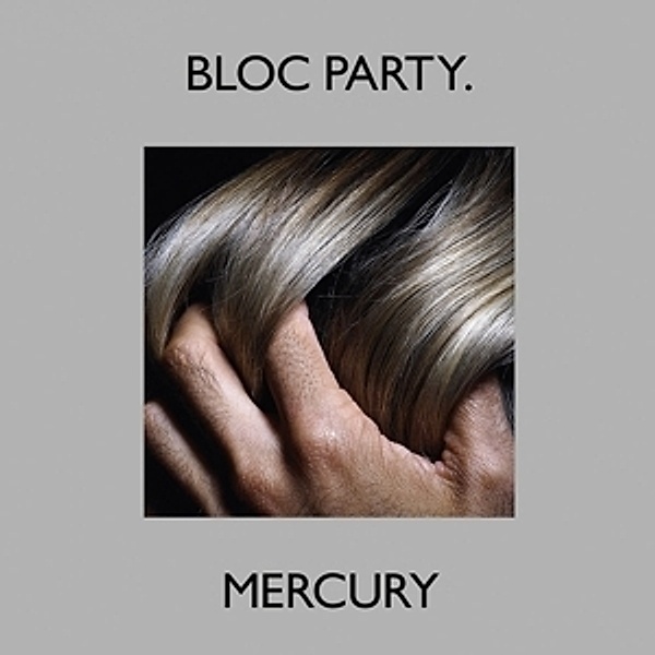 Mercury, Bloc Party