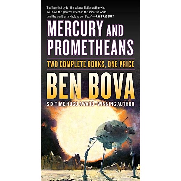 Mercury and Prometheans, Ben Bova