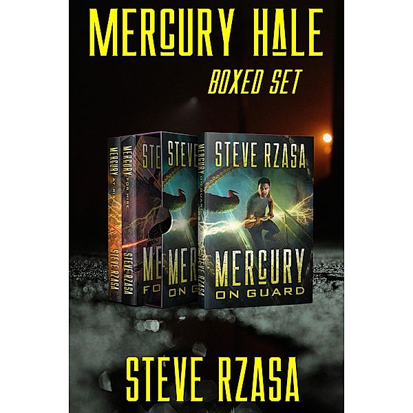 Mercury Hale: The First Trilogy / Mercury Hale, Steve Rzasa