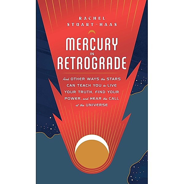 Mercury in Retrograde, Rachel Stuart-Haas