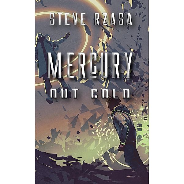 Mercury Out Cold (Mercury Hale, #3.2) / Mercury Hale, Steve Rzasa