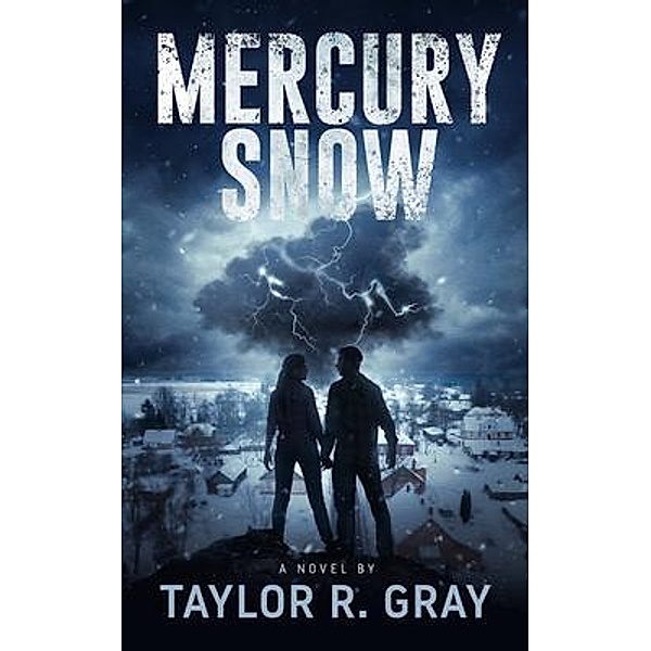 Mercury Snow, Taylor Gray