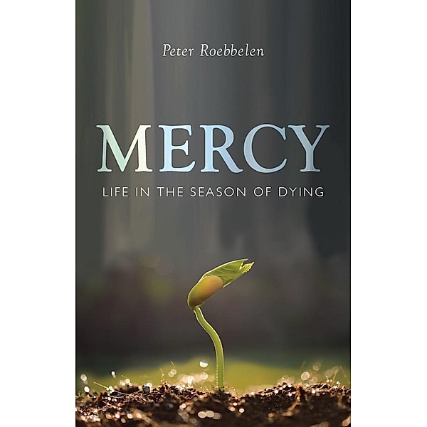 Mercy, Peter Roebbelen